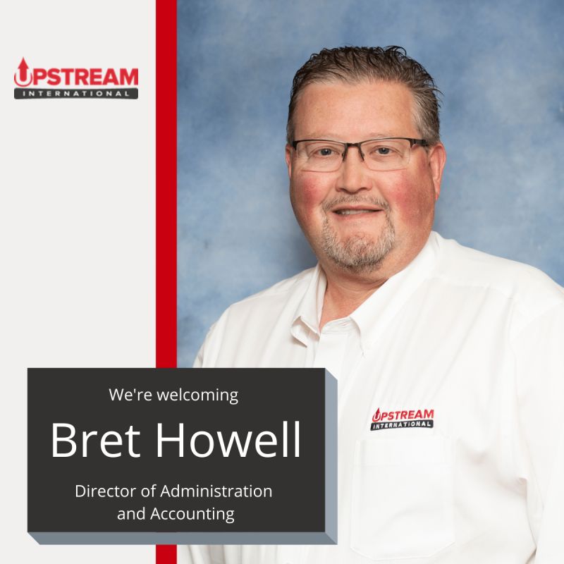 Upstream International LLC Appoints Bret Howell as Director of Admin and Accounting