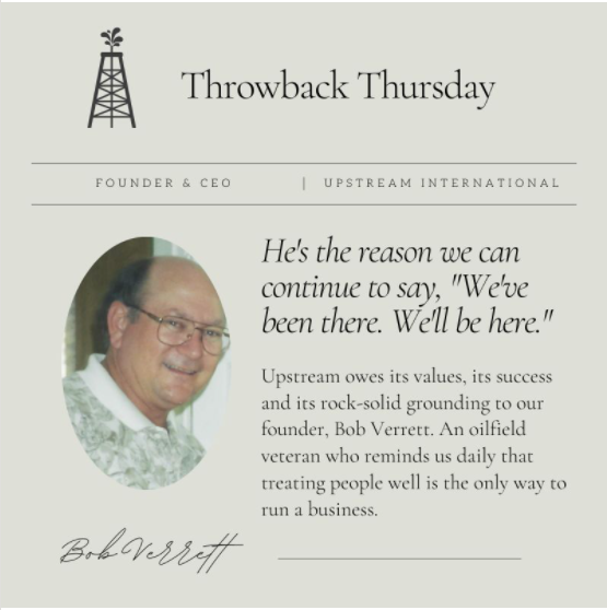 Throwback Thursday here at Upstream International with a big nod to our founder, Bob Verrett.
